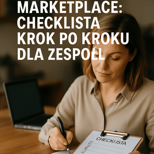Regulaminy Marketplace: Checklista Krok Po Kroku Dla Zespołu