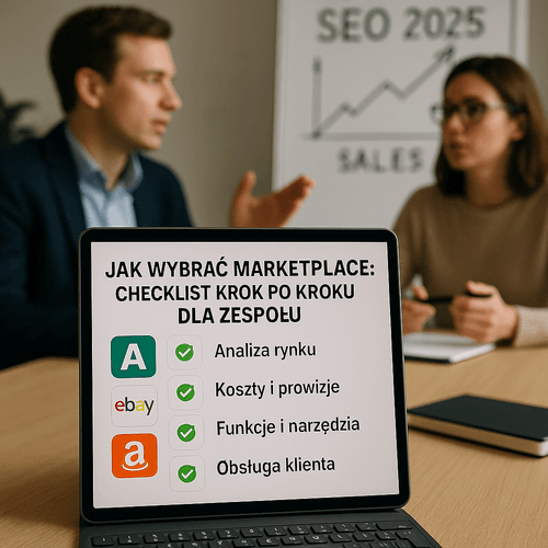 Jak Wybrać Marketplace: Checklist Krok Po Kroku Dla Zespołu